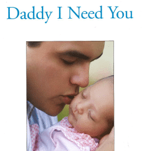 Daddy, I Need You
